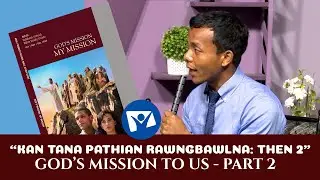 Kan Tana Pathian Rawngbawlna: Then 2 || Mizo Sabbath School Lesson 2 Q4 2023