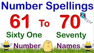 61 to 70 Numbers Names for Kids | Number Spellings 61 to 70 | Count Number with Spelling 61-70