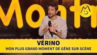 V&eacute;rino &ndash; Mon plus grand moment de g&ecirc;ne sur sc&egrave;ne
