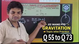 Escape Speed & Orbital Velocity in One Shot | Motion of Satellites | JEE Mains PYQ | Q 55 to Q 72