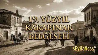 Osmanlı Devleti'ndeki Karapınar - Belgesel