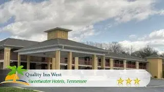 Quality Inn West - Sweetwater - Sweetwater Hotels, Tennessee