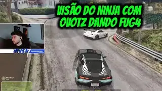 VISÃO DO NINJA COM OVOTZ DANDO FUG4