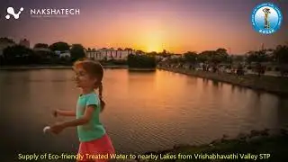 Bangalore Vrishabhavathi River Valley STP |Sewage Treatment Plant | Clean water | BWSSB | NakshaTech