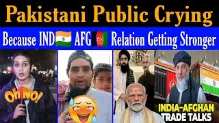 India and Afghanistan Relation Getting Better | Big Problem for Pakistan | Pakistani Reaction 