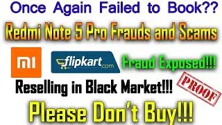 Flipkart Flash Sale Fraud Exposed!! Redmi Note 5 Pro Black Market