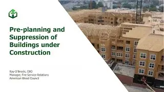 Pre-Planning and Fire Suppression of Buildings Under Construction