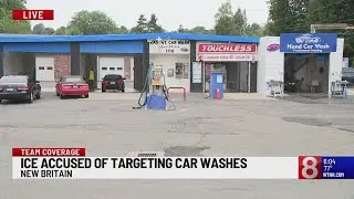 Car washes become target of ICE raids in Connecticut