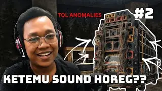Ketemu Anomali Sound Horeg - TOL ANOMALIES INDONESIA #2 #gameplay