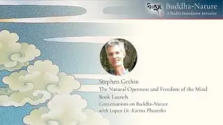 Stephen Gethin: Book Launch for The Natural Openness and Freedom of the Mind