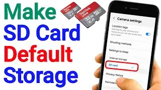 How To Make SD Card As Default Storage On Android