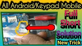 All Android/Keypad Phone Short Problem Solution 100% | Full Short  Half Short Fix