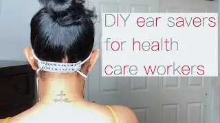 How to Make Face Mask Ear Savers