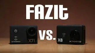 Fazit | Test: ActionPro X7Neo vs. ActionPro X8