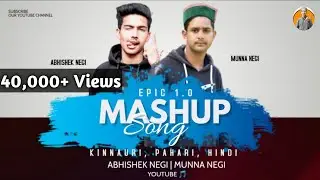 Epic 1.0 Mashup Song | New Kinnauri, Pahari & Hindi Songs | Abhi Telegenic | 2020
