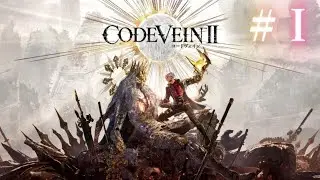 【PS5】＃1 CODE VEIN II ※ネタバレ注意！！
