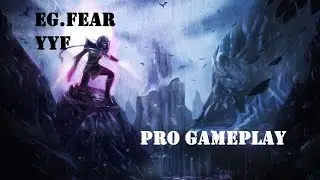 EG.Fear & YYF Templar assassin Pro Gameplay