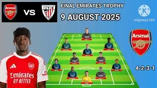 Arsenal vs Athletic Bilbao ~ Potential Line Up Arsenal Final Emirates Trophy 2025