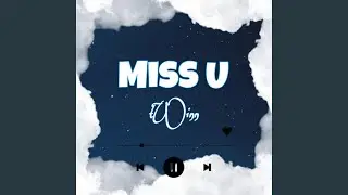 Miss U