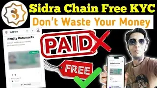 Sidra Chain Paid KYC Scammed | Sidra Network KYC Solution | Sidra Bank Free KYC