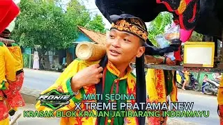 MATI SEDINA • X TREME PRATAMA NEW • KRASAK BLOK KRAJAN JATIBARANG INDRAMAYU
