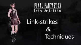FINAL FANTASY XV - Iris In Action