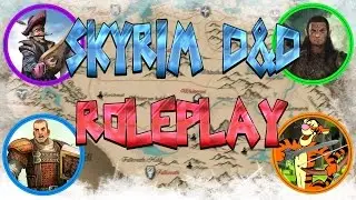 SKYRIM D&D ROLEPLAY #1 - The Adventure Begins! (LIVE RP!)