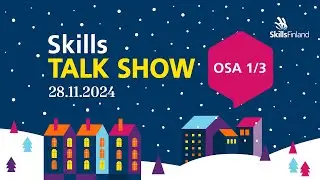 Skills Talk Show 2024 | OSA 1/3