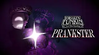 Forsaken Funkin : Prankster Showcase