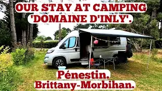 CAMPING 'DOMAINE D'INLY'.  PÉNESTIN - MORBIHAN - BRITTANY. FRANCE VAN TRIP. JUNE '23.