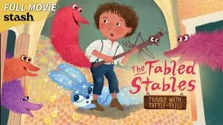 The Fabled Stables: Trouble with Tattle-Tails | Kids Animation | Full Movie | Award Winning