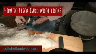 How To Flick Card Washed Wool Locks