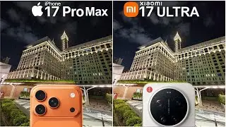 Сравнительный тест камер Xiaomi 17 Ultra и iPhone 17 Pro Max.