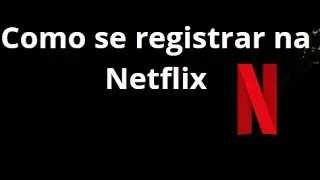 How to Sign Up for Netflix &mdash; The Complete Guide