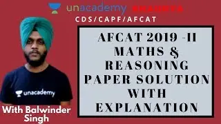 AFCAT 2019 - II MATHS & REASONING PAPER SOLUTION WITH EXPLANATION | AFCAT 2 2020 | Balwinder Singh