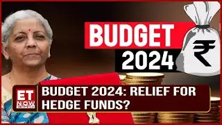 Countdown To Union Budget | Will Budget 2024 Provide Tax Relief for Hedge Funds? | Business News