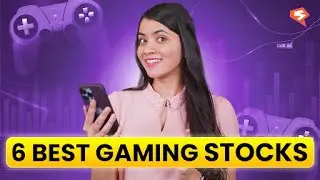 6 Best Gaming Stocks to Invest | Multibagger Stocks you can consider buying