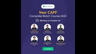 VEER CAPF AC 2023 ONLINE UNACADEMY batch course STARTING FROM 20.10.22