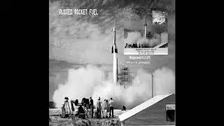 Rusted Rocket Fuel   Trial Mix Singles