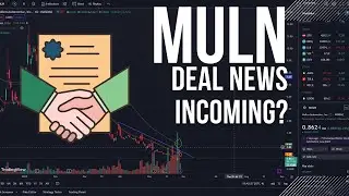 MULN could a DEAL trigger the SQUEEZE?