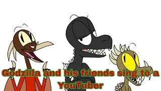 TheRaptorGang: Godzilla and his friends sing to a YouTuber (fan animation)