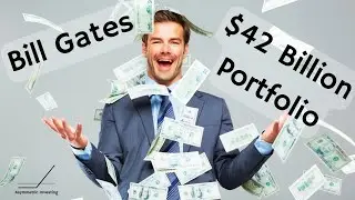 Billionaire Bill Gates Has $35 Billion Invested in These 4 Stocks
