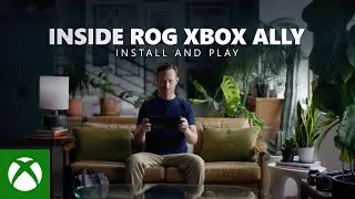 Inside ROG Xbox Ally - Install and Play