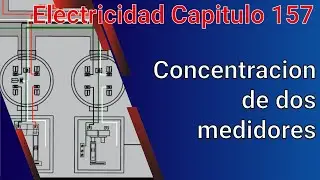Concentracion de dos medidores. Curso de una instalacion electrica cap 157