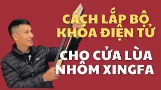 Cách lắp bộ khoá vân tay cho cửa lùa 4 cánh. 