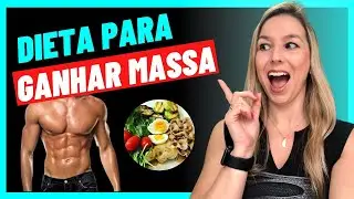CARDÁPIO PARA HIPERTROFIAR 3000 kcal/dia - Como se alimentar para Ganhar Peso