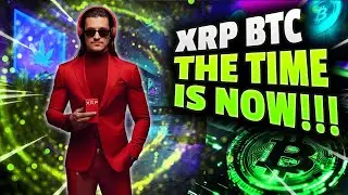 🔴LIVE - XRP BTC THE TIME IS NOW S2:Ep108