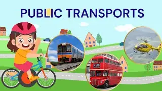Public Transports Names and Uses For Kids 🚍🚃
