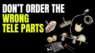 How To Order The Right Telecaster Parts