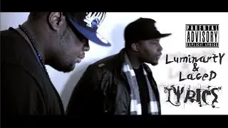[HD] LUMINARTY & LACED - LYRICS DIR. BY PHILON